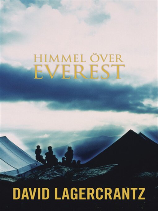 Titeldetaljer för Himmel över Everest av David Lagercrantz - Tillgänglig